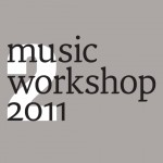 Music Workshop 2011 alla Triennale di Milano